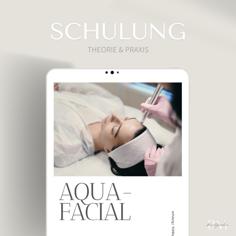 Schulung Aquafacial inklusive Theorie und Praxis