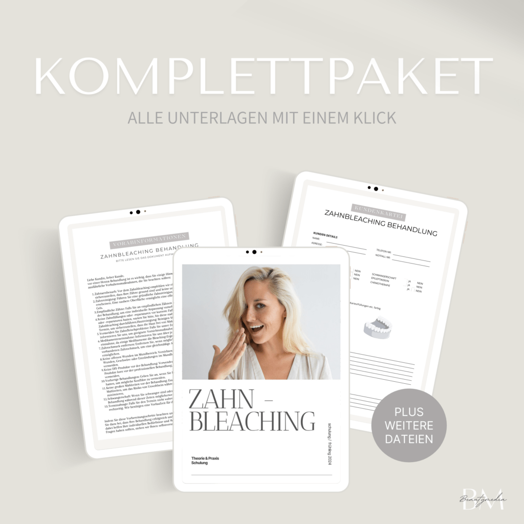 Komplettpaket Zahnbleaching: Schulung, Kundenkartei, Einwilligung & Pflegehinweise – jetzt herunterladen und perfekt vorbereitet sein!