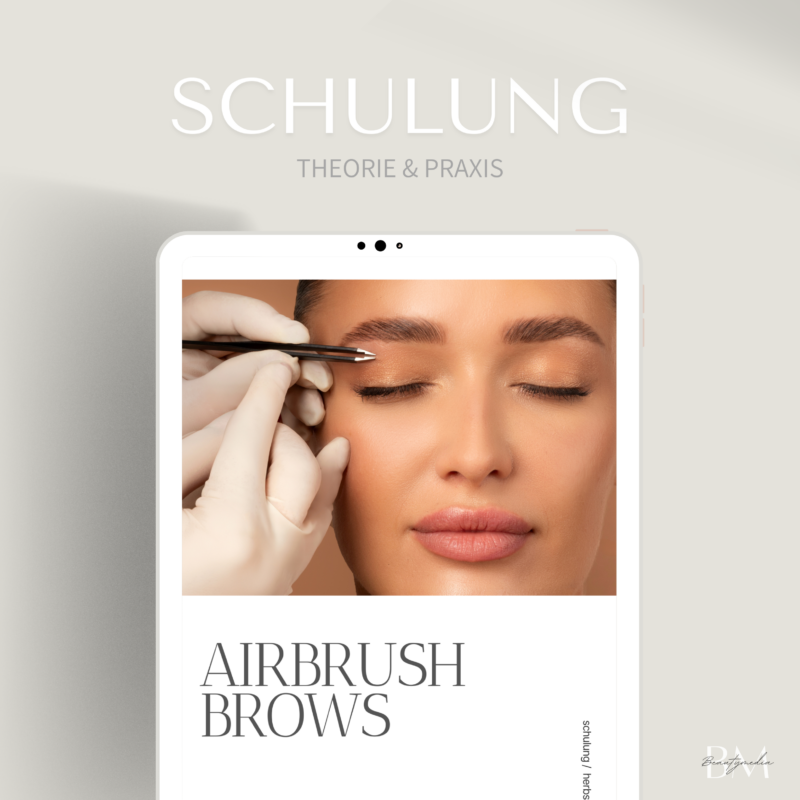 Airbrush Brows Schulungsunterlagen für Kosmetiker